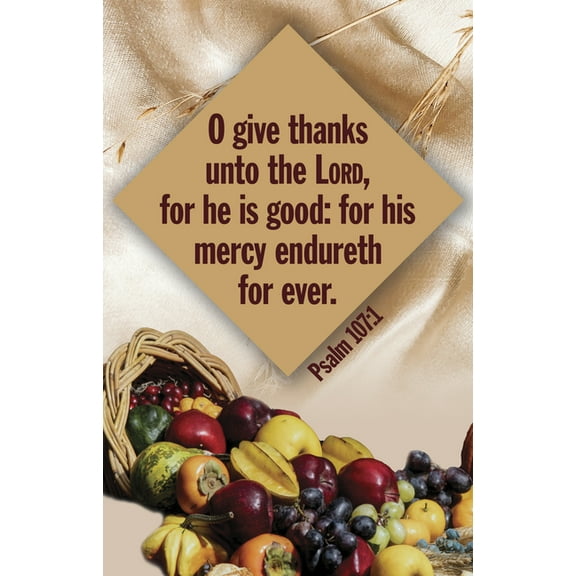 Thanksgiving Bulletin: Unto the Lord (Package of 100): Psalm 107:1 (Kjv), (Paperback)