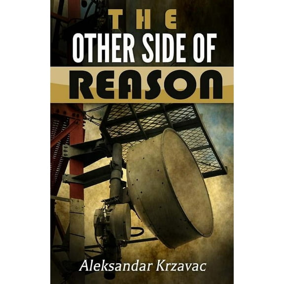 The Other Side of Reason : Based on true story (Paperback)