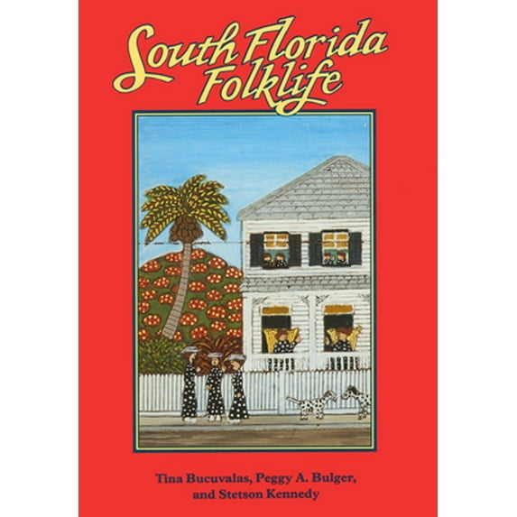 Pre-Owned South Florida Folklife (Paperback) 0878056602 9780878056606