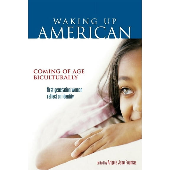 Waking Up American: Coming of Age Biculturally, (Paperback)