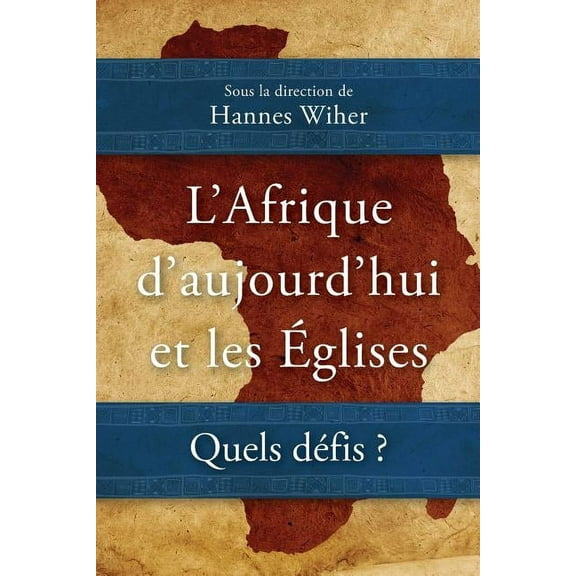 L'Afrique d'aujourd'hui et les Églises: Quels défis ? (Paperback)
