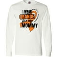 thumbnail image 3 of Inktastic I Wear Orange For My Mommy Multiple Sclerosis Awareness Long Sleeve T-Shirt, 3 of 5