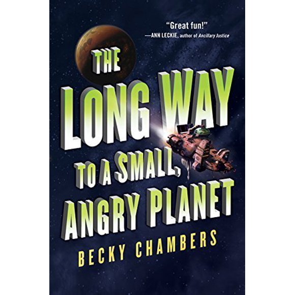 Le Long Chemin vers une Petite Planète en Colère (Wayfarers, Bk. 1)