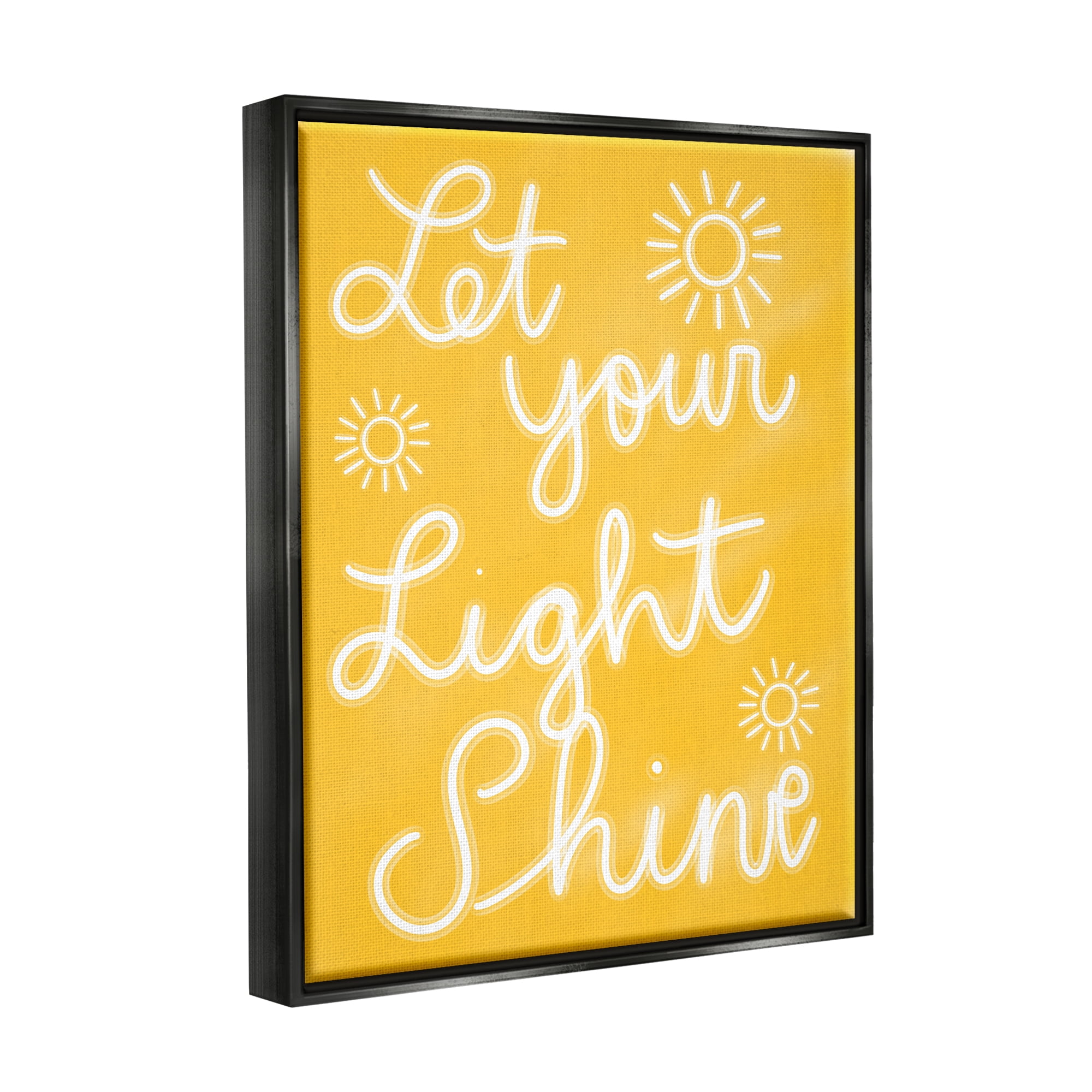 Stupell Industries Let Your Light Shine Yellow Phrase Inspirational Painting Black Floater Framed Art Print Wall Art