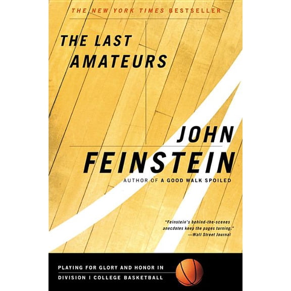 The Last Amateurs: Playing for Glory and Honor in Division I College Basketball, (Paperback)