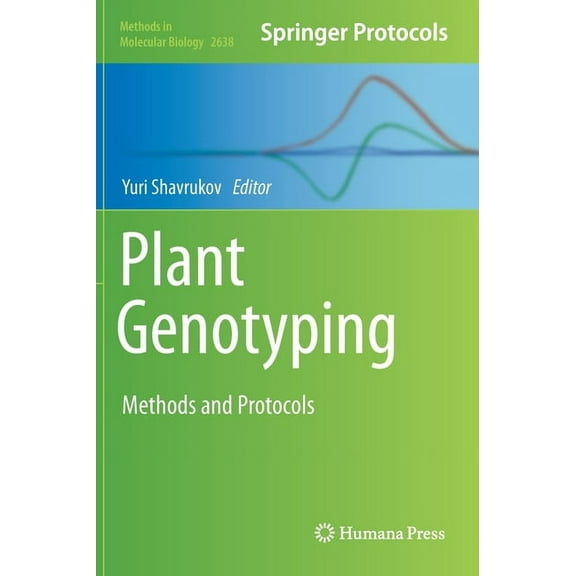 Methods in Molecular Biology Plant Genotyping: Methods and Protocols, Book 2638, (Hardcover)