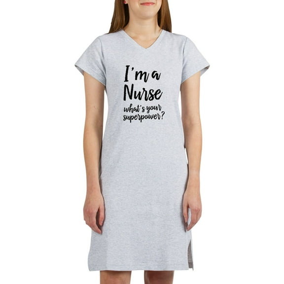 CafePress - I'm A Nurse What's Your Superpo - Women's Nightshirt