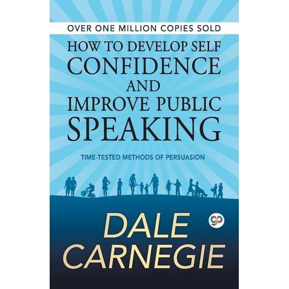 How to Develop Self Confidence and Improve Public Speaking, (Paperback)
