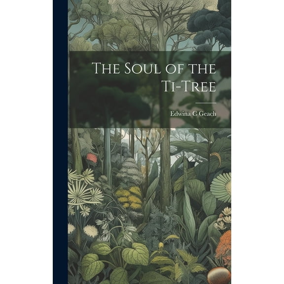 The Soul of the Ti-tree (Hardcover)