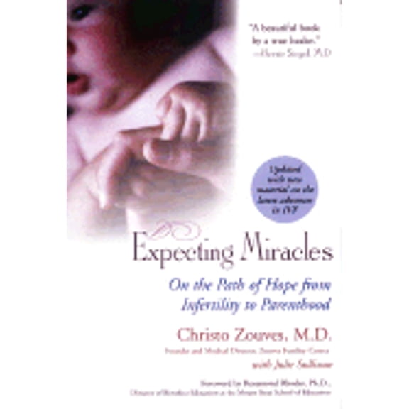 Pre-Owned Expecting Miracles: On the Path of Hope from Infertility to Parenthood (Paperback) 0399529276 9780399529276