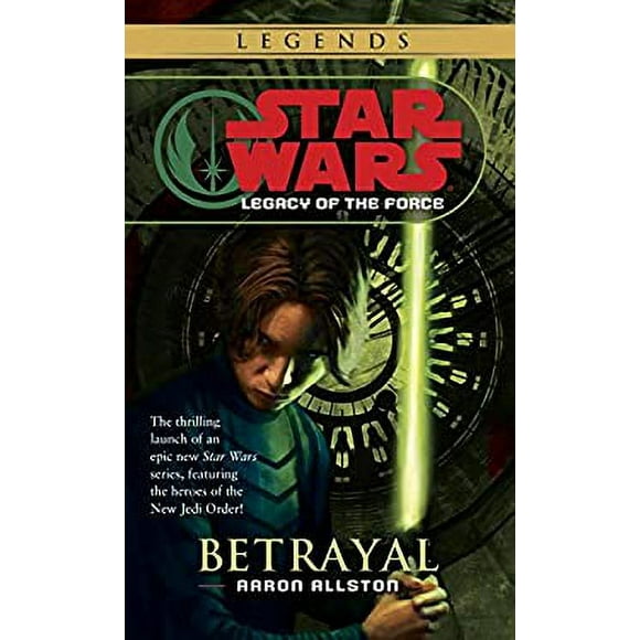 Betrayal: Star Wars Legends (Legacy of the Force) 9780345477354 Used / Pre-owned