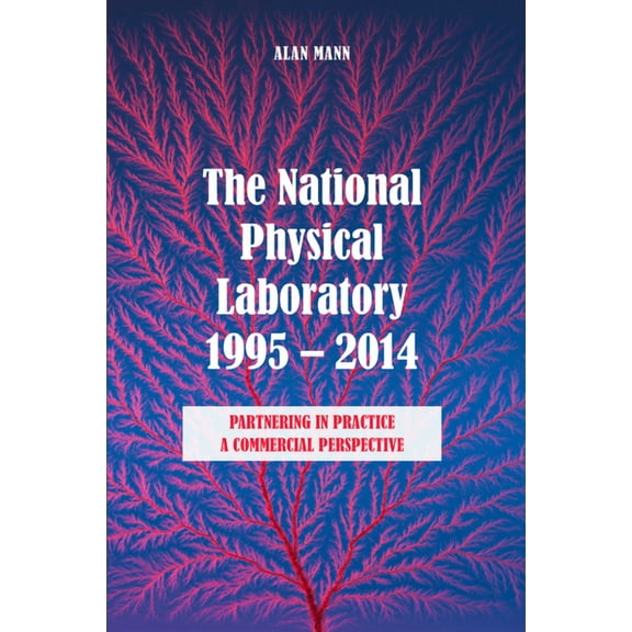The National Physical Laboratory 1995-2014, (Paperback)