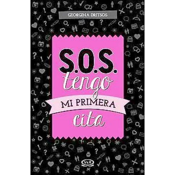 S.o.s. tengo mi primera cita VR Editoras GEORGINA DRITSOS