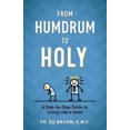 thumbnail image 2 of From Humdrum to Holy: A Step-By-Step Guide to Living Like a Saint, 2 of 3