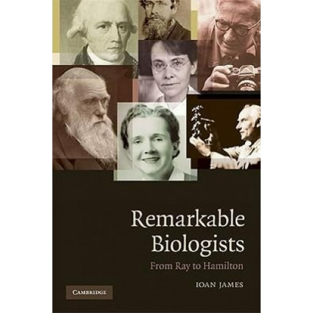 Des Biologistes Remarquables, de Rayon à Hamilton
