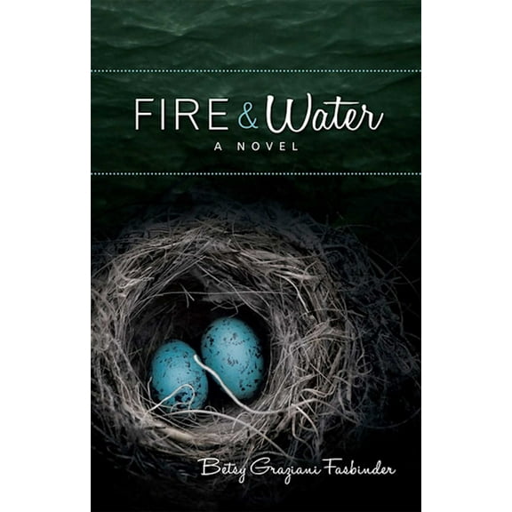 Fire & Water: A Suspense-filled Story of Art, Love, Passion, and Madness, (Paperback)