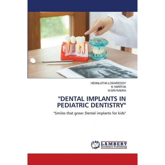"Dental Implants in Pediatric Dentistry", (Paperback)
