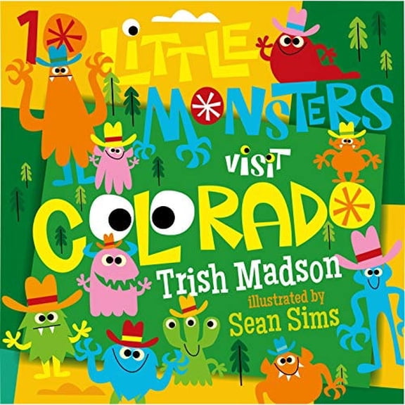 Pre-Owned 10 Little Monsters Visit Colorado (Hardcover) 164170246X 9781641702461