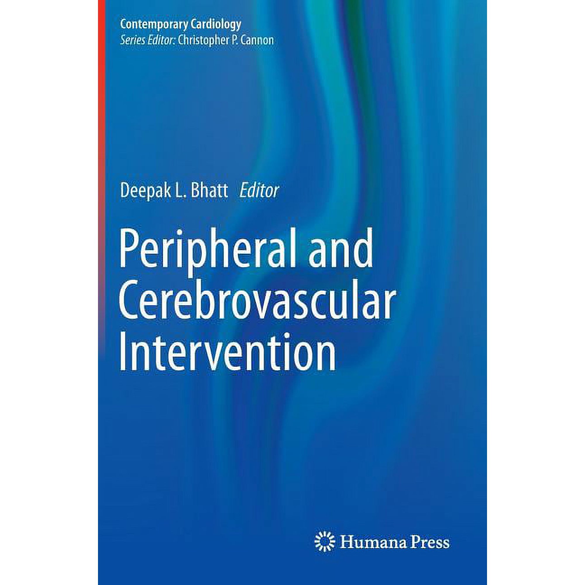 Contemporary Cardiology Peripheral and Cerebrovascular Intervention, (Hardcover)