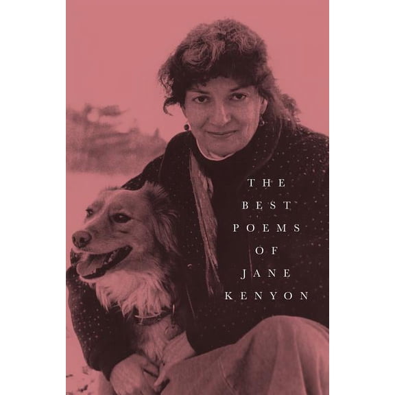 The Best Poems of Jane Kenyon: Poems, (Paperback)