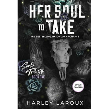 Harley Laroux: Her Soul to Take: A Paranormal Dark Academia Romance (Paperback)
