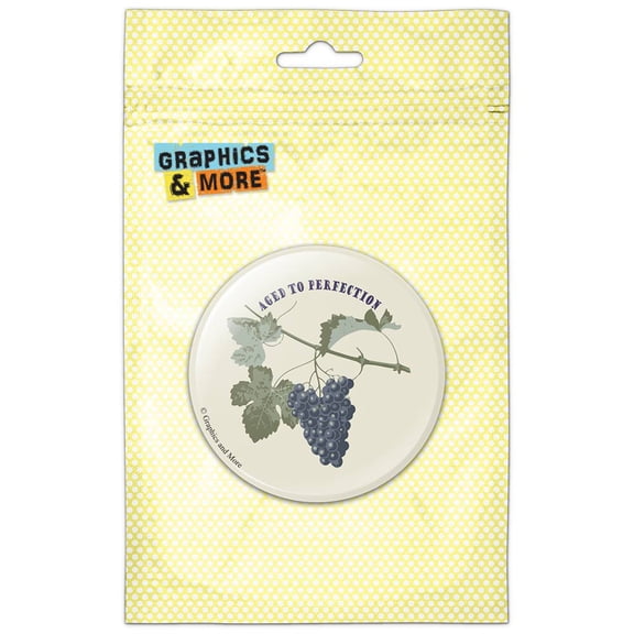 Aged to Perfection Grapes Wine Birthday Pinback Button Pin Badge