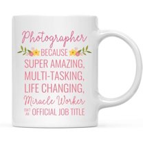 CTDream 11oz. Coffee Mug Gift for Women, Photographer Because Super Amazing Life Changing Miracle Worker Isn't an Official Job Title, Floral Flowers, 1-Pack