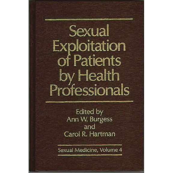 Sexual Medicine Sexual Exploitation of Patients by Health Professionals, (Hardcover)