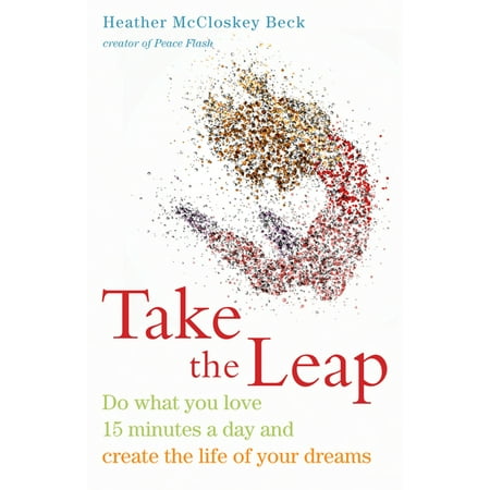ISBN 9781573245890 product image for Take the Leap : Do What You Love 15 Minutes a Day and Create the Life of  | upcitemdb.com