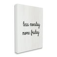 thumbnail image 4 of Stupell Industries Less Monday More Friday Inspirational Painting Gallery Wrapped Canvas Art Print Wall Art, 30 x 40, 4 of 8