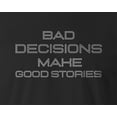 thumbnail image 2 of 9 Crowns Men's Bad Decisions Funny T-shirt (Baddecisions-Black, Small), 2 of 3