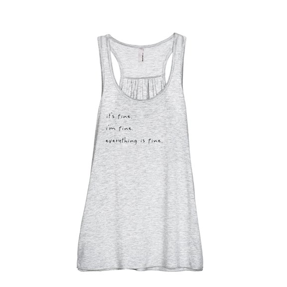 I'm Fine Everything Is Fine Women's Fashion Sleeveless Flowy Racerback Workout Yoga Tank Top Sport Grey Large