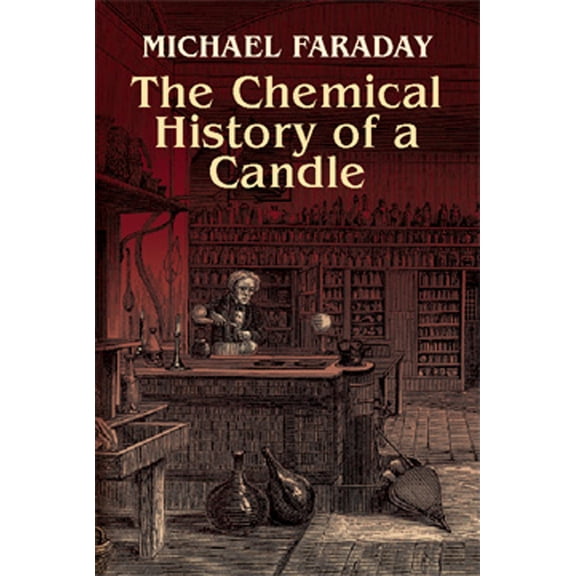 Pre-Owned The Chemical History of a Candle (Paperback) 0486425428 9780486425429
