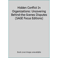 thumbnail image 1 of Pre-Owned Hidden Conflict In Organizations: Uncovering Behind-the-Scenes Disputes (SAGE Focus Editions) (Hardcover) 0803941609 9780803941601, 1 of 1