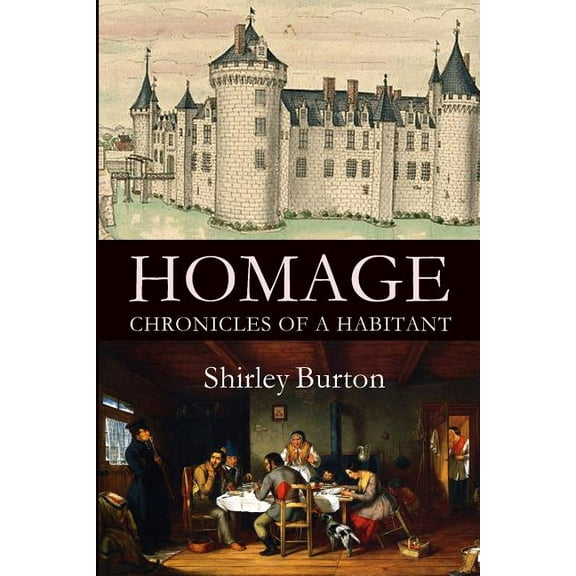 Homage: Chronicles of a Habitant, (Paperback)