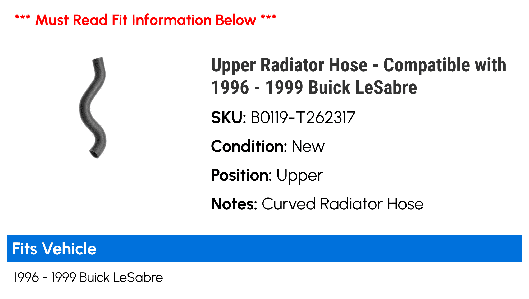 Upper Radiator Hose - Compatible with 1996 - 1999 Buick LeSabre 1997 1998