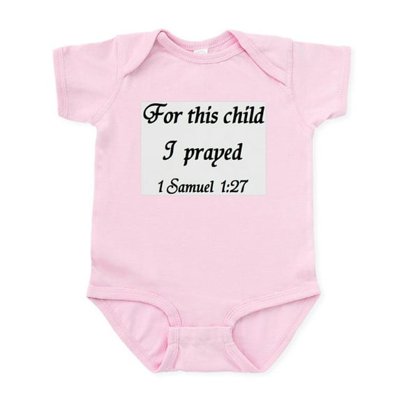 CafePress - For This Child I Prayed, 1 Samuel, Infant Bodysuit - Baby Light Bodysuit, Size Newborn - 24 Months