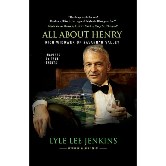 The Savannah Valley: All About Henry: Rich Widower of Savannah Valley (Paperback)
