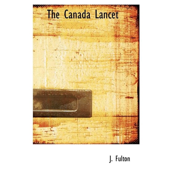 The Canada Lancet (Hardcover)