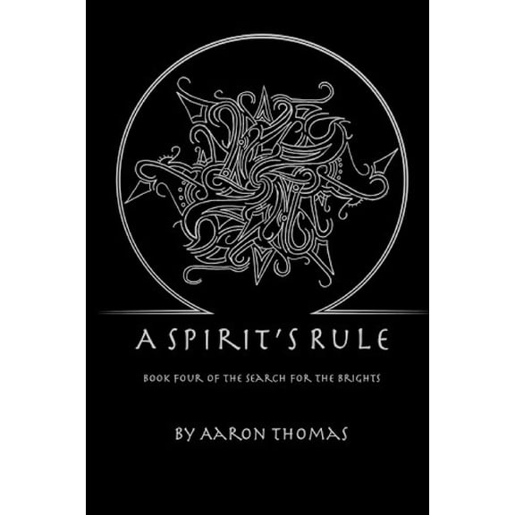The Search for the Brights: A Spirit's Rule (Paperback)
