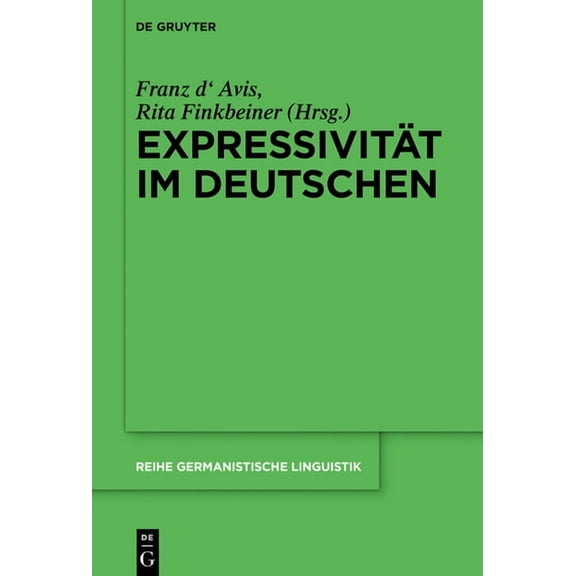 Reihe Germanistische Linguistik Expressivität Im Deutschen, Book 318, (Hardcover)