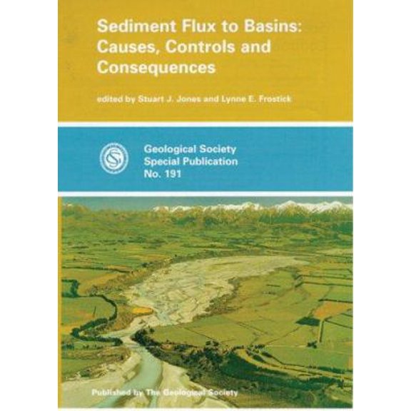Pre-Owned Sediment Flux to Basins: Causes, Controls and Consequences (Geological Society Special Publication, No. 191) (Hardcover) 1862390959 9781862390959
