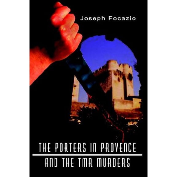 Pre-Owned The Porters in Provence and the Tmr Murders, 9781403319258, 1403319251, Paperback,