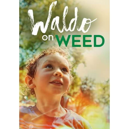 Waldo on Weed
