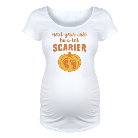 

Bloom Maternity - Next Year Will Be A Lot Scarier - Maternity Scoop Neck T-Shirt