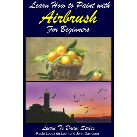 Learn How to Paint with Airbrush For Beginners - (Best Airbrush For Beginners)