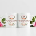 thumbnail image 3 of 77th Birthday Gifts for Women - 77th Birthday Mug for Women - 77 Year Old Present Ideas for Grandma, Mom, Sister, Wife, Friend, Cousin, Aunt - 11 oz Coffee Mug, 3 of 7