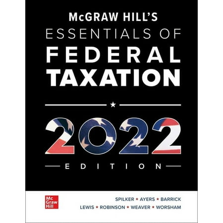 McGraw Hill s Essentials of Federal Taxation 2022 Edition (Hardcover)