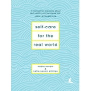 Self-Care for the Real World [Hardcover - Used]