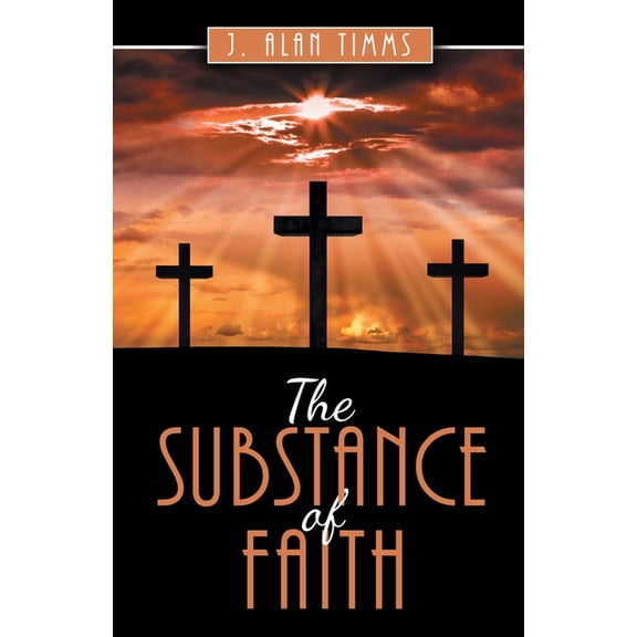 The Substance of Faith, (Paperback)
